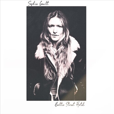 Sophie Gault - Baltic Street Hotel (CD)