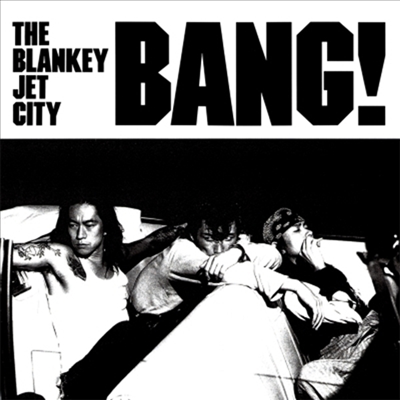 Blankey Jet City (블랭키 젯 시티) - Bang! (180g 2LP)