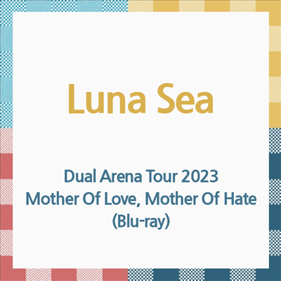 Luna Sea (루나 씨) - Dual Arena Tour 2023 : Mother Of Love, Mother Of Hate 2023.12.30 At Osaka-Jo Hall (Blu-ray)(Blu-ray)(2025)