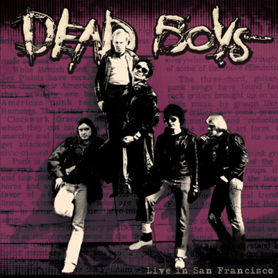 Dead Boys - Live In San Francisco (Remastered)(CD)