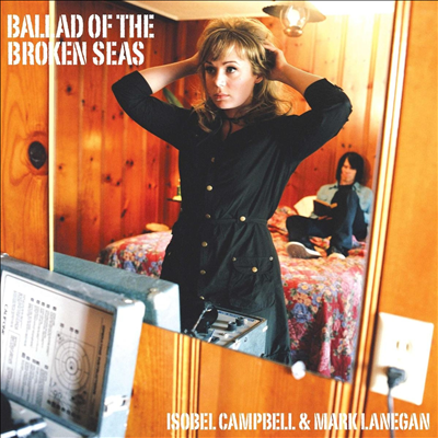 Isobel Campbell &amp; Mark Lanegan - Ballad Of The Broken Seas (CD)