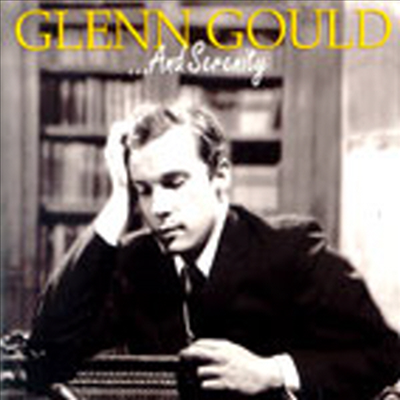 ...And Serenity (CD) - Glenn Gould