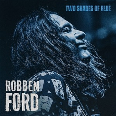 Robben Ford - Two Shades Of Blue (Digipack)(CD)