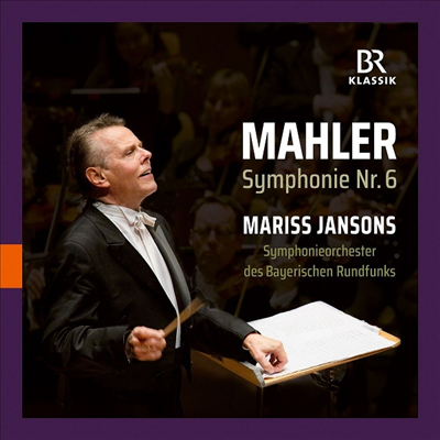 말러: 교향곡 6번 '비극적' (Mahler: Symphony No.6 'Tragische')(CD) - Mariss Jansons