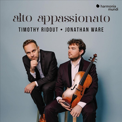 알토 아파시오나토 - 비올라와 피아노를 위한 작품집 (Alto appassionato - Works for Viola and Piano)(CD) - Timothy Ridout &amp; Jonathan Ware