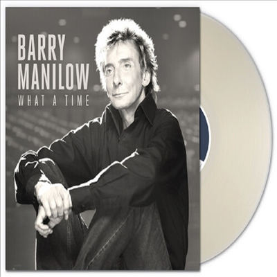 Barry Manilow - What A Time (Ltd)(140g Clear 2LP)