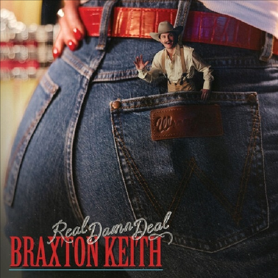 Braxton Keith - Real Damn Deal (Jewel Case Packaging)(CD)