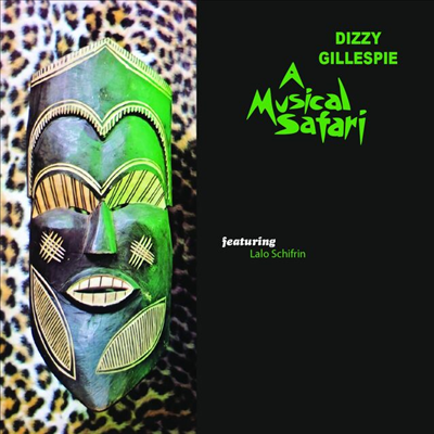 Dizzy Gillespie - A Musical Safari (Featuring Lalo Schifrin)(CD-R)