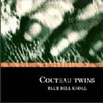 Cocteau Twins - Blue Bell Knoll (Remastered)(CD)