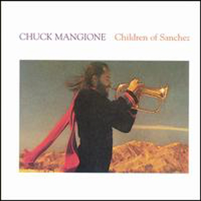 Chuck Mangione - Children Of Sanchez (2CD)