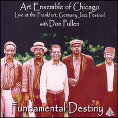 Art Ensemble Of Chicago / Don Pullen - Fundametal Destiny: Live At Frankfurt Germany Jazz (CD)