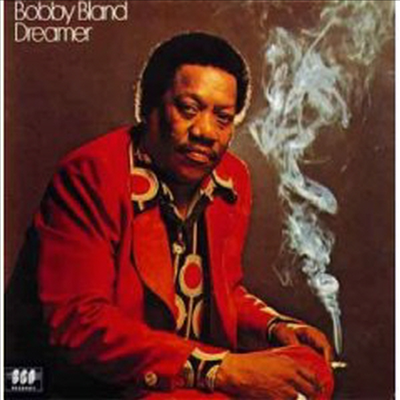 Bobby Bland - Dreamer (Remastered)(CD)