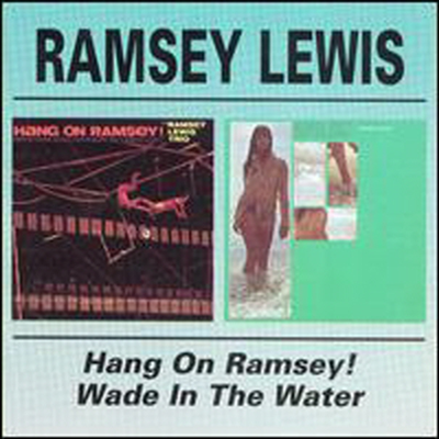 Ramsey Lewis - Hang On Ramsey / Wade In The Water (2 On 1CD)(CD)