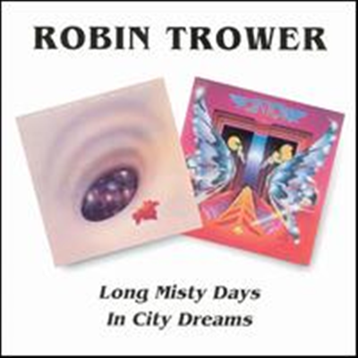 Robin Trower - Long Misty Days / In City Dreams (2 On 1CD)