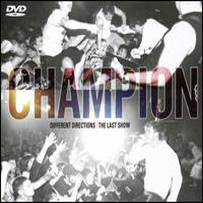 Champion - Different Directions: The Last Show (CD+DVD)