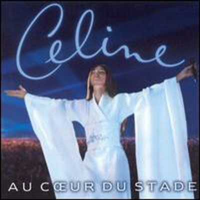 Celine Dion - Au Coeur Du Stade (CD)