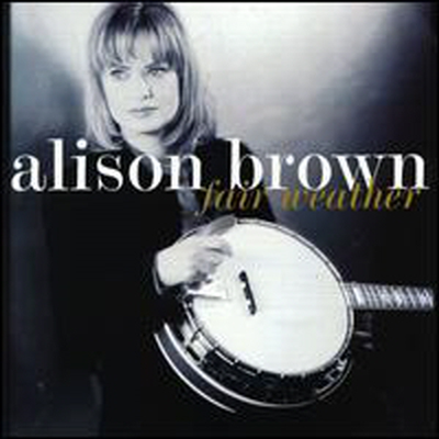 Alison Brown - Fair Weather (CD)