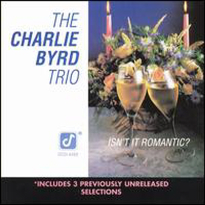 Charlie Byrd - Isn&#39;t It Romantic (CD)