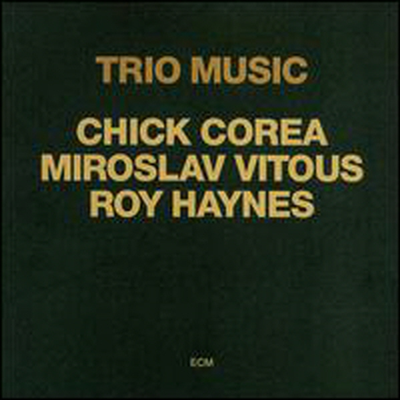 Chick Corea/Miroslav Vitous/Roy Haynes - Trio Music (CD)