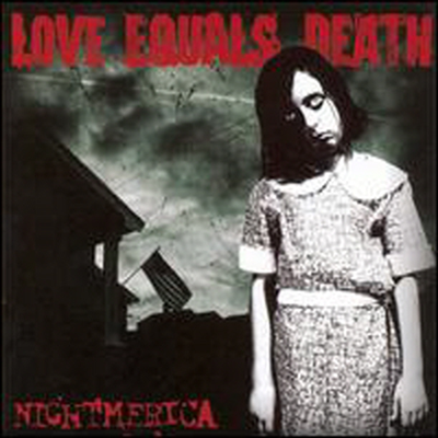 Love Equals Death - Nightmerica (CD)