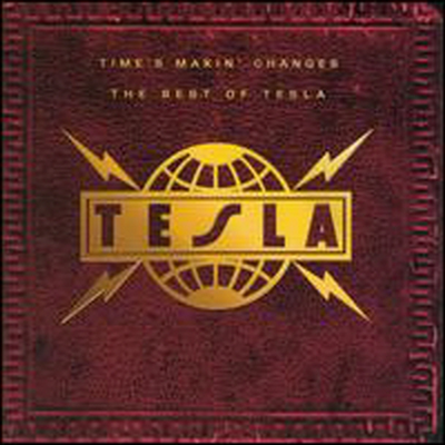 Tesla - Time's Makin' Changes - The Best Of (CD)