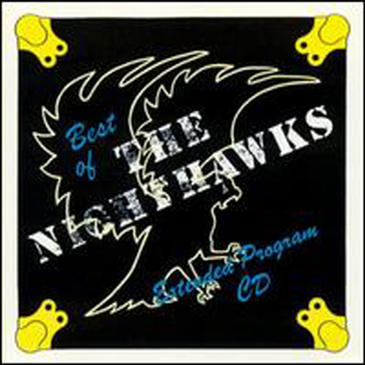 Nighthawks - Best of the Nighthawks (CD)