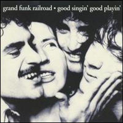 Grand Funk Railroad - Good Singin&#39; Good Playin&#39; (CD)