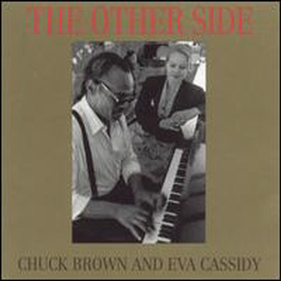 Chuck Brown / Eva Cassidy - The Other Side (CD)