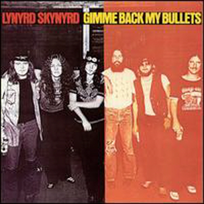 Lynyrd Skynyrd - Gimme Back My Bullets (Remastered) (Bonus Tracks)(CD)