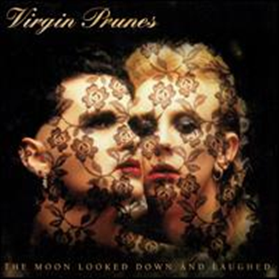 Virgin Prunes - Moon Looked Down &amp; Laughed (Remastered)