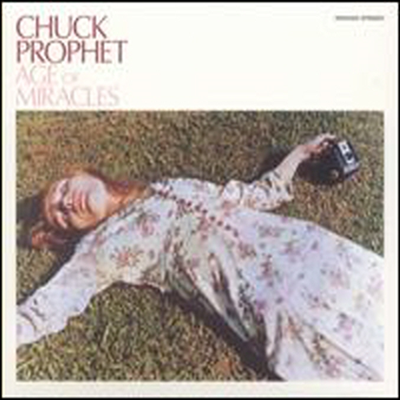 Chuck Prophet - Age Of Miracles (Digipack)(CD)