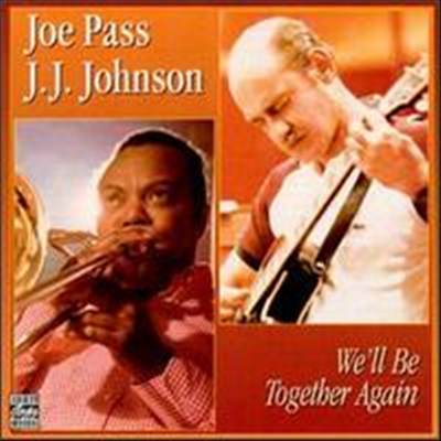 Joe Pass / J.J. Johnson - We&#39;ll Be Together Again