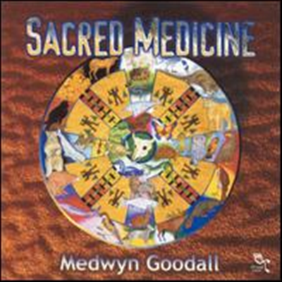 Medwyn Goodall - Sacred Medicine