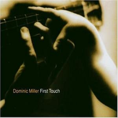 Dominic Miller - First Touch (Digipak)