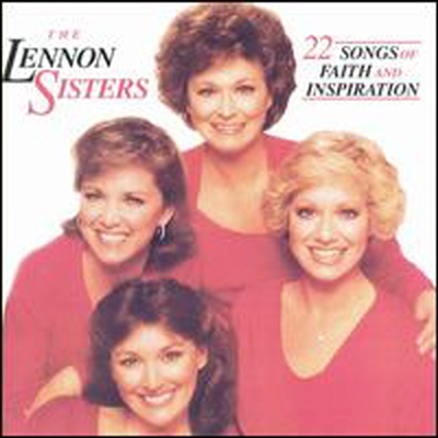 Lennon Sisters - 22 Songs Of Faith &amp; Inspiration (CD)