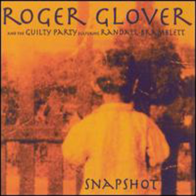 Roger Glover &amp; The Guilty Party - Snapshot (CD)