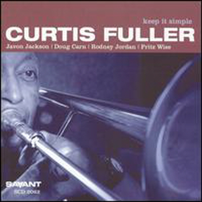 Curtis Fuller - Keep It Simple (CD)