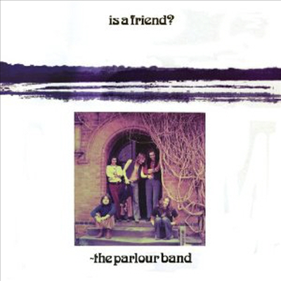 Parlour Band - Is A Friend?