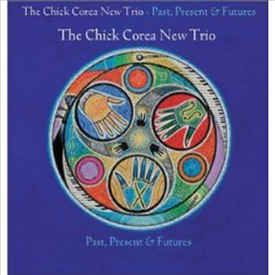 Chick Corea New Trio - Past, Present &amp; Futures (CD)