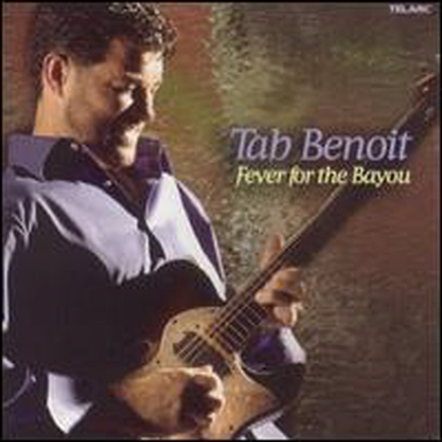 Tab Benoit - Fever For The Bayou (CD)