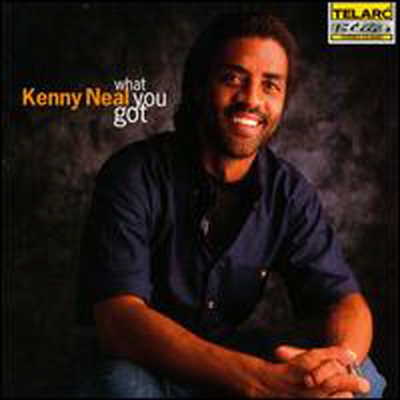 Kenny Neal & Noel Neal - What You Got (CD)