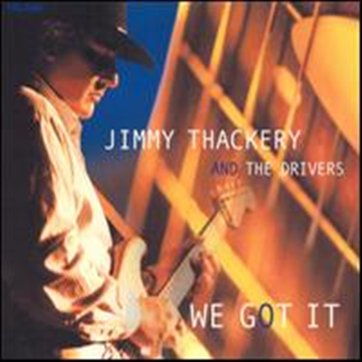 Jimmy Thackery &amp; The Drivers - We Got It