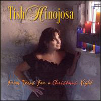 Tish Hinojosa - From Texas For A Christmas Night (CD)