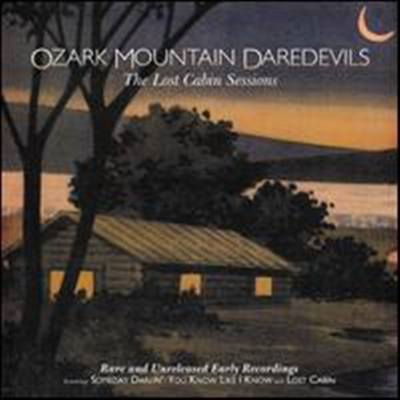 Ozark Mountain Daredevils - Lost Cabin Sessions