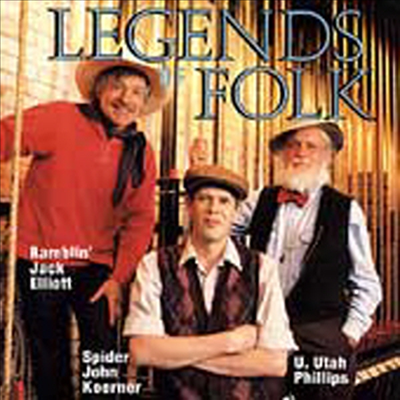 Ramblin&#39; Jack Elliott / Spider John Koemer / Utah Phillips - Legends Of Folk (CD)