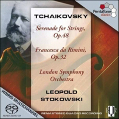 차이코프스키 : 프란체스카 다 리미니, 현을 위한 세레나데 (Tchaikovsky : Francesca da Rimini Op.32, Serenade for Strings Op.48) (SACD Hybrid) - Leopold Stokowski