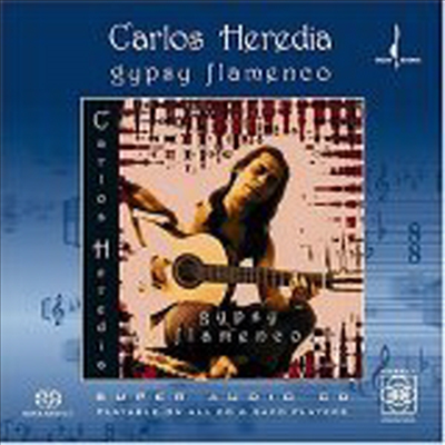 Carlos Heredia - Gypsy Flamenco (SACD Hybrid)