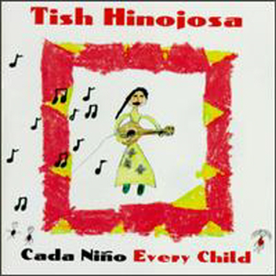 Tish Hinojosa - Cada Nino (Every Child)(CD)