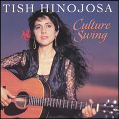 Tish Hinojosa - Culture Swing (CD)