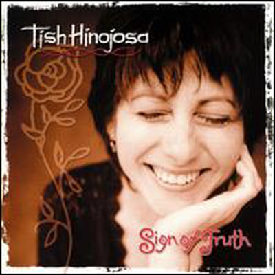 Tish Hinojosa - Sign of Truth (CD)